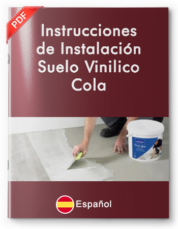 Instrucciones de Instalación Suelo Vinilico Cola